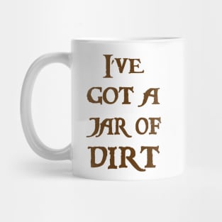 Jar of Dirt Mug